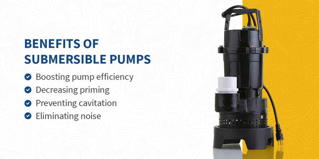 Benefits of Submersible Pumps