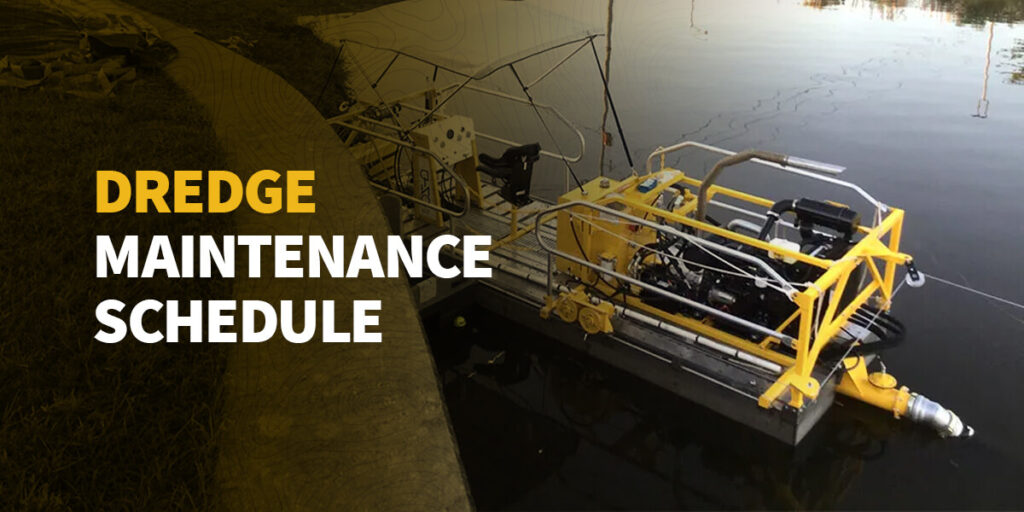 Dredge Maintenance Schedule